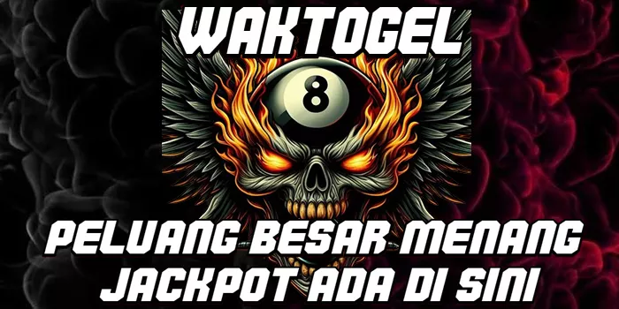 Waktogel - Peluang Besar Menang Jackpot Ada di Sini