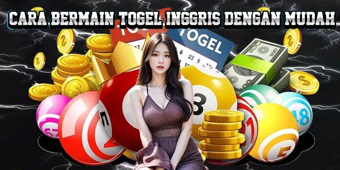 Cara Bermain Togel Inggris Dengan Mudah