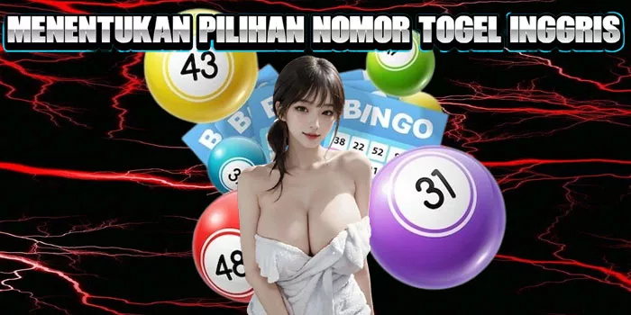 Menentukan Pilihan Nomor Togel Inggris