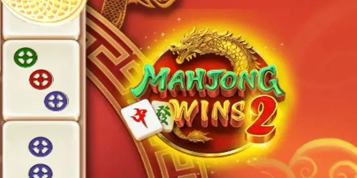 Tips-Jitu-Bermain-Mahjong-Wins-2-Di-Pasti-Jackpot