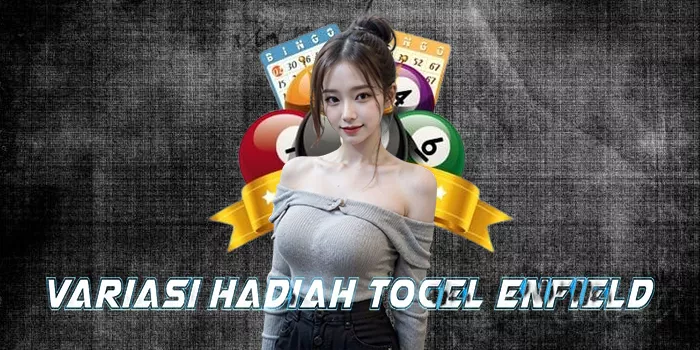 Variasi Hadiah Togel Enfield