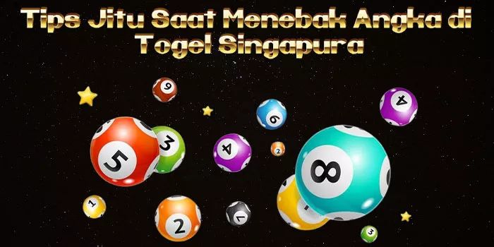 Tips Jitu Saat Menebak Angka di Togel Singapura