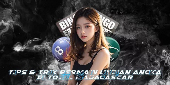 Tips & Trik Bermain Undian Angka di Togel Madagascar
