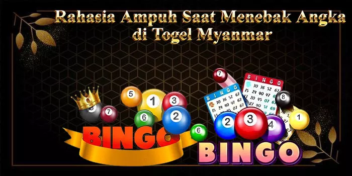 Rahasia Ampuh Saat Menebak Angka di Togel Myanmar