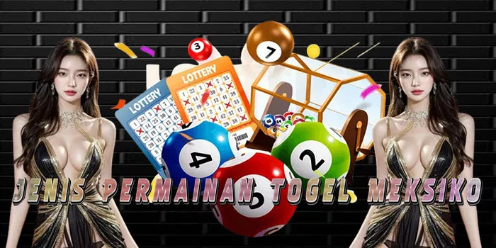 Jenis Permainan Togel Meksiko