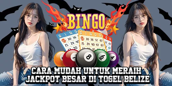 Cara Mudah Untuk Meraih Jackpot Besar Di Togel Belize