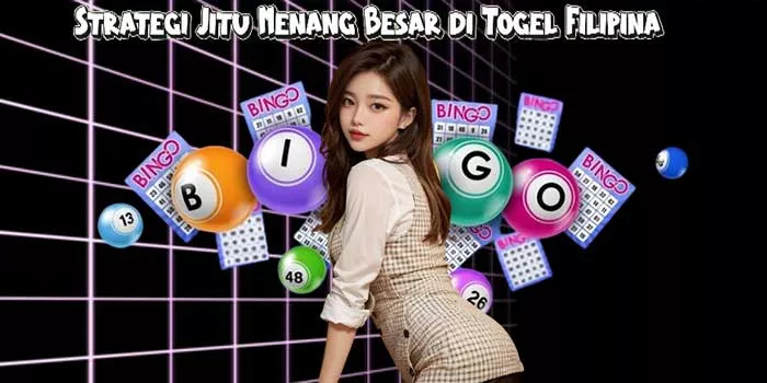 Strategi Jitu Menang Besar di Togel Filipina