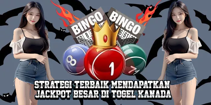 Strategi Terbaik Mendapatkan Jackpot Besar Di Togel Kanada