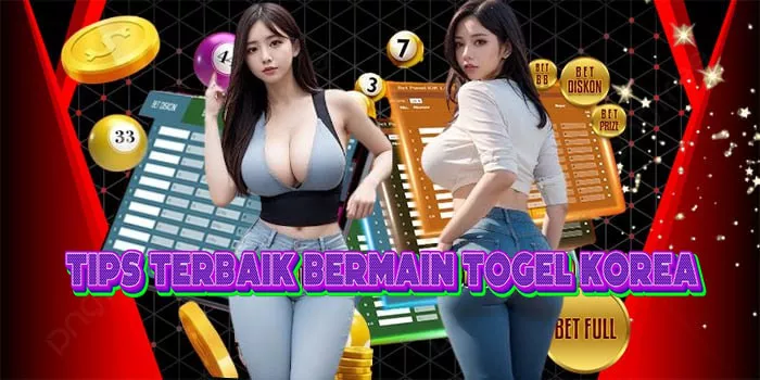 Tips Terbaik Bermain Togel Korea