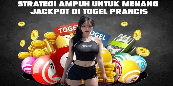 Strategi Ampuh Untuk Menang Jackpot di Togel Prancis