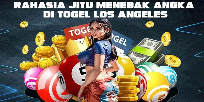 Rahasia Jitu Menebak Angka di Togel Los Angeles