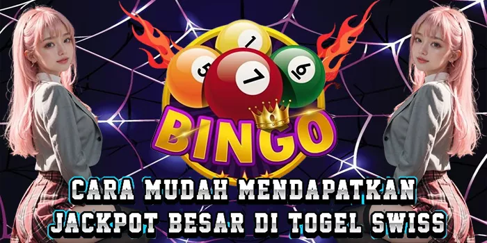 Cara Mudah Mendapatkan Jackpot Besar Di Togel Swiss