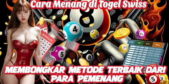 Cara Menang di Togel Swiss, Membongkar Metode Terbaik dari Para Pemenang