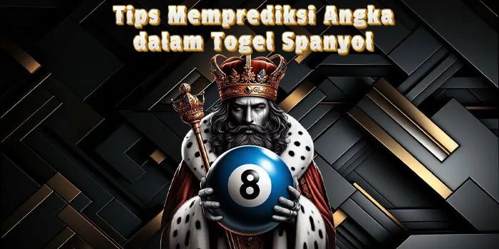 Tips Memprediksi Angka dalam Togel Spanyol