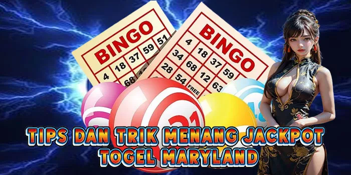 Tips Dan Trik Menang Jackpot Togel Maryland