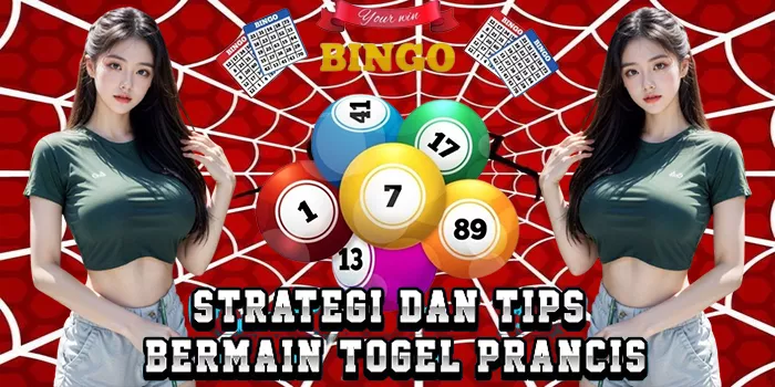 Strategi Dan Tips Bermain Togel Prancis