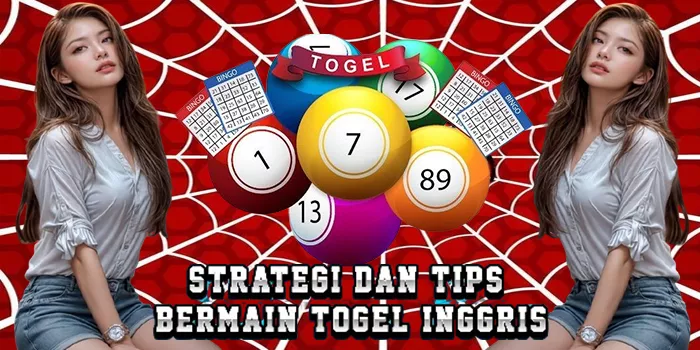 Strategi Dan Tips Bermain Togel Inggris