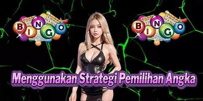 Menggunakan Strategi Pemilihan Angka
