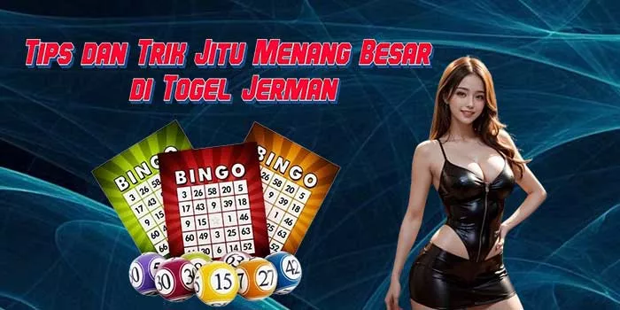 Tips dan Trik Jitu Menang Besar di Togel Jerman