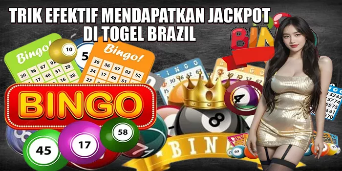 trik-efektif-mendapatkan-jackpot-di-togel-brazil