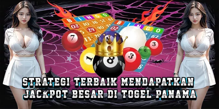 Strategi Terbaik Mendapatkan Jackpot Besar Di Togel Panama