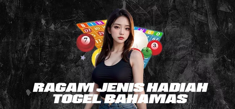 Ragam Jenis Hadiah Togel Bahamas
