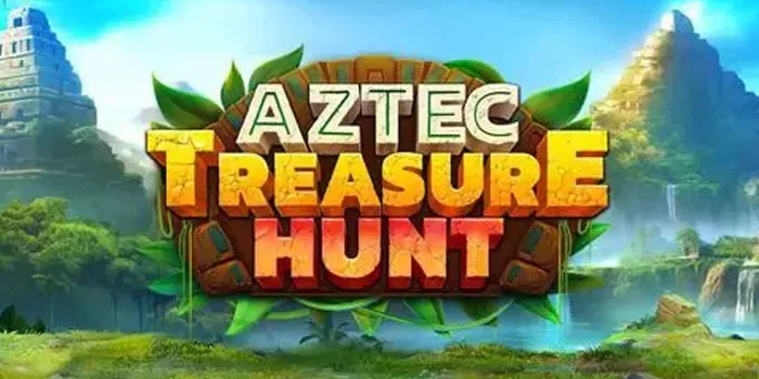 Trik Jitu Agar Menang Besar Di Slot Online Aztec Treasure Hunt