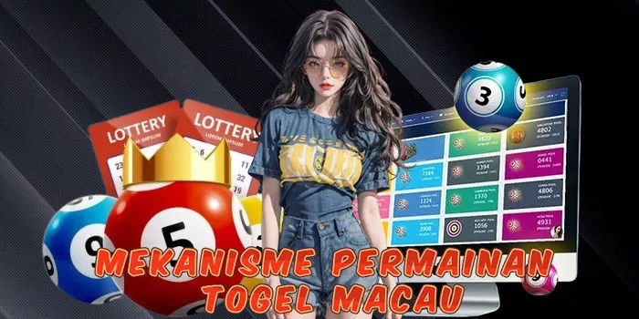 Mekanisme Permainan Togel Macau