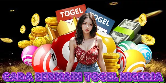 Cara Bermain Togel Nigeria 