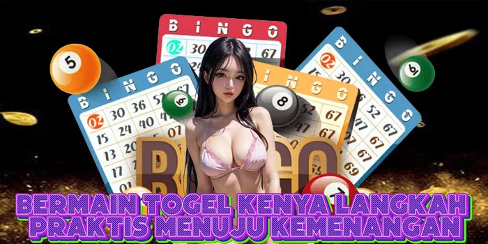 Bermain Togel Kenya Langkah Praktis Menuju Kemenangan