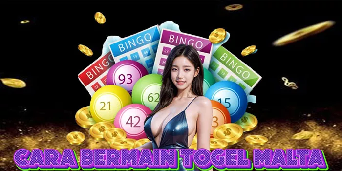 Cara Bermain Togel Malta