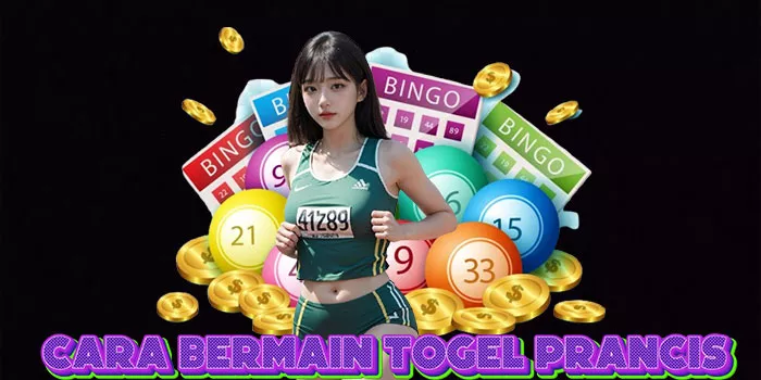 Cara Bermain Togel Prancis