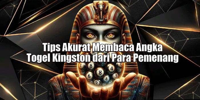 Tips Akurat Membaca Angka Togel Kingston dari Para Pemenang