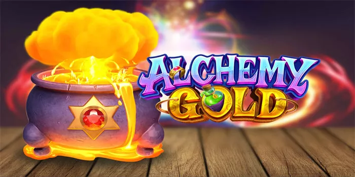 Cara Bermain Slot Alchemy Gold Dengan Tips Mengelola Modal Dan Taruhan