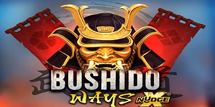 Trik Menang Besar Di Bushido Ways xNudge