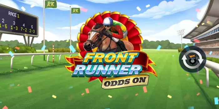 Cara Bermain Dengan Strategi Menang Besar Front Runner Odds On