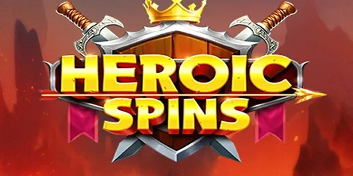 Tips Bermain Dengan Pola Maxwin Heroic Spins