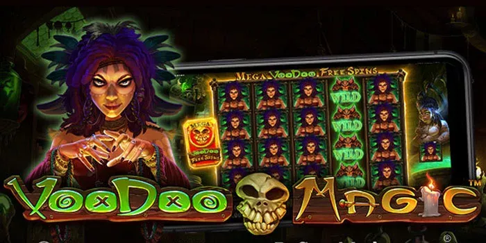 Cara Mudah Meraih Jackpot Besar Di Slot Voodoo Magic