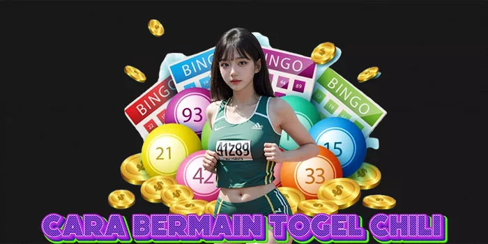 Cara Bermain Togel Chili