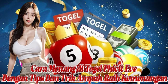 Cara Menang di Togel Phicit Eve Dengan Tips Dan Trik Ampuh Raih Kemenangan