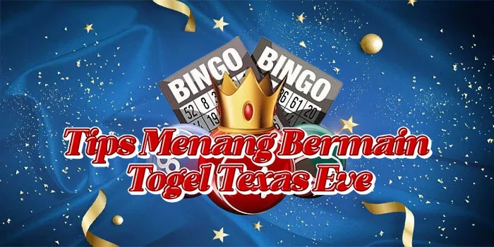 Tips Menang Bermain Togel Texas Eve