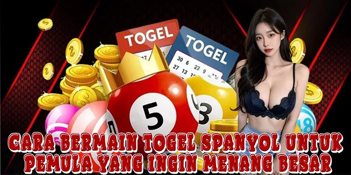Cara Bermain Togel Spanyol Untuk Pemula yang Ingin Menang Besar
