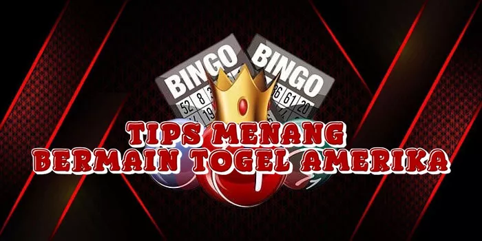 Tips Menang Bermain Togel Amerika