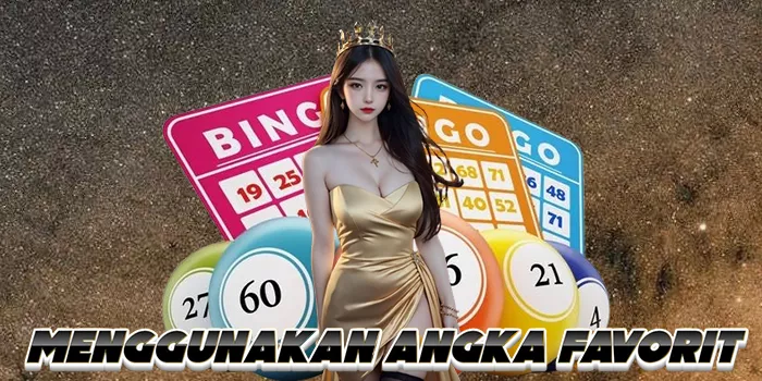 Menggunakan Angka Favorit