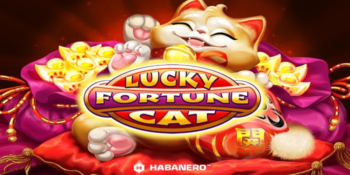 Strategi Bermain Dengan Fitur Bonus Lucky Fortune Cat