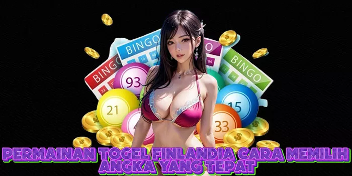  Permainan Togel Finlandia Cara Memilih Angka yang Tepat