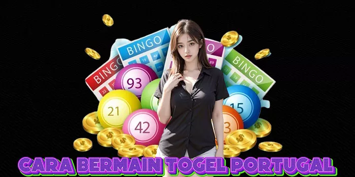 Cara Bermain ​Togel Portugal