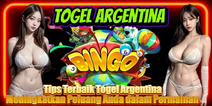 Tips Terbaik Togel Argentina: Meningkatkan Peluang Anda dalam Permainan