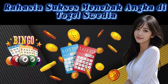 Rahasia Sukses Menebak Angka di Togel Swedia