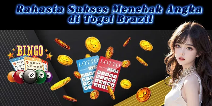 Rahasia Sukses Menebak Angka di Togel Brazil